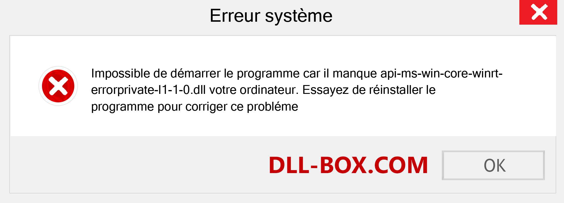 Le fichier api-ms-win-core-winrt-errorprivate-l1-1-0.dll est manquant ?. Télécharger pour Windows 7, 8, 10 - Correction de l'erreur manquante api-ms-win-core-winrt-errorprivate-l1-1-0 dll sur Windows, photos, images